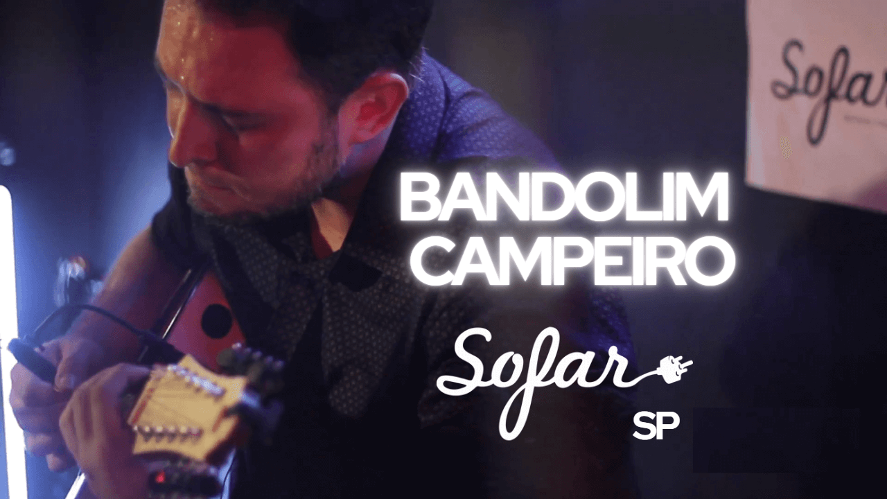 Bandolim Campeiro - Sofar Sounds SP